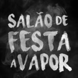 Album cover of Salão de Festa a Vapor (Ao Vivo)