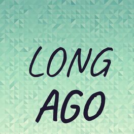 Album cover of Long Ago