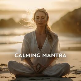 Album cover of Calming Mantra: Relaxing Meditation Music