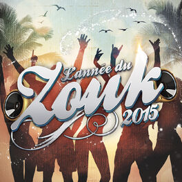Album cover of L'année du zouk 2015