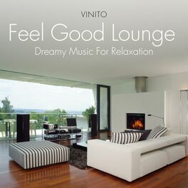 Album cover of Feel Good Lounge: Dreamy Music for Relaxation