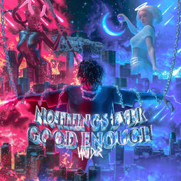 Album cover of nothings ever good enough