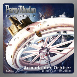 Album cover of Armada der Orbiter - Perry Rhodan - Silber Edition 110 (Ungekürzt)