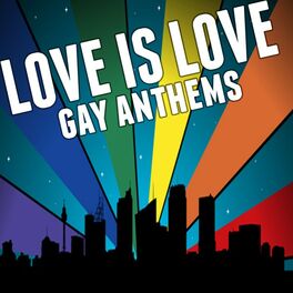 Album cover of Love Is Love: Gay Anthems
