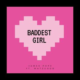Album cover of Baddest Girl (feat. Watzgood)