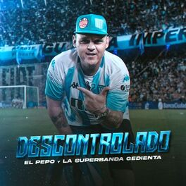 Album cover of Descontrolado (Así Fue) (Versión El Pepo)