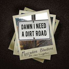 Album cover of Damn I Need a Dirt Road