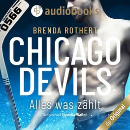 Album cover of Alles, was zählt - Chicago Devils, Band 2 (Ungekürzt)