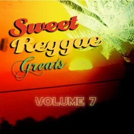 Album cover of Sweet Reggae Greats, Vol. 7