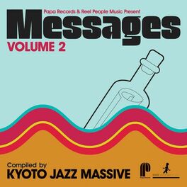 Album cover of Papa Records & Reel People Music Present Messages, Vol. 2 (Compiled by Kyoto Jazz Massive)