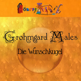 Album cover of Grohmgard Males - Die Wunschkugel
