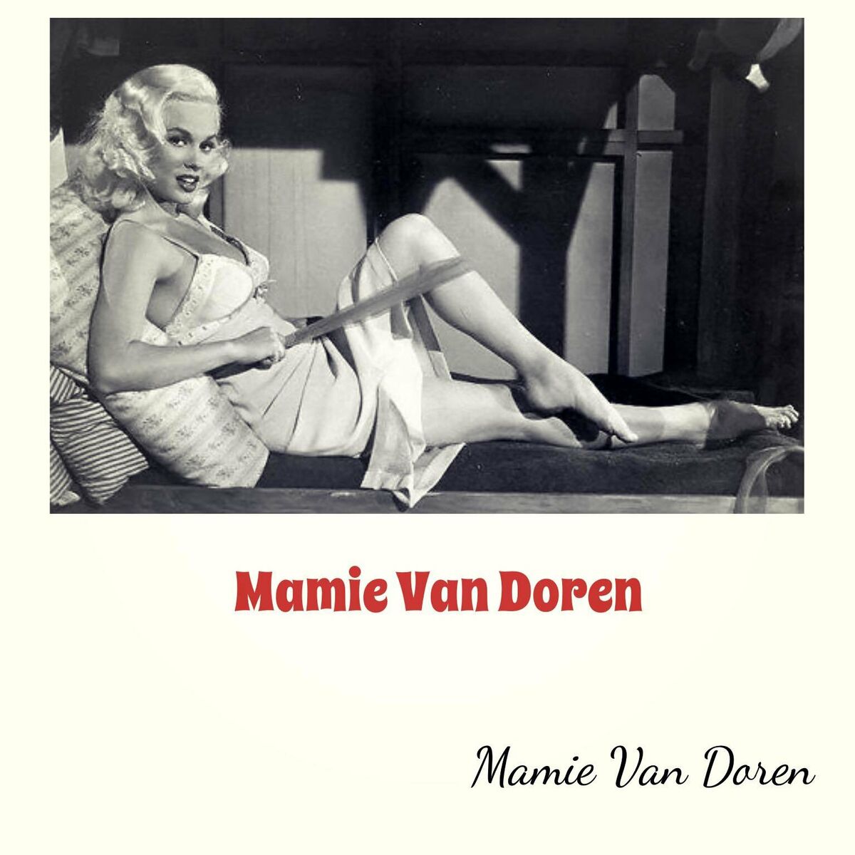 Mamie Van Doren - Mamie Van Doren: lyrics and songs | Deezer