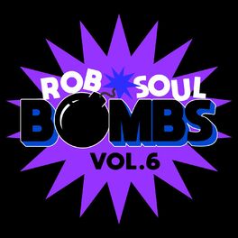 Album cover of Robsoul Bombs Vol.6