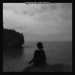 Album cover of Ignored And Alone