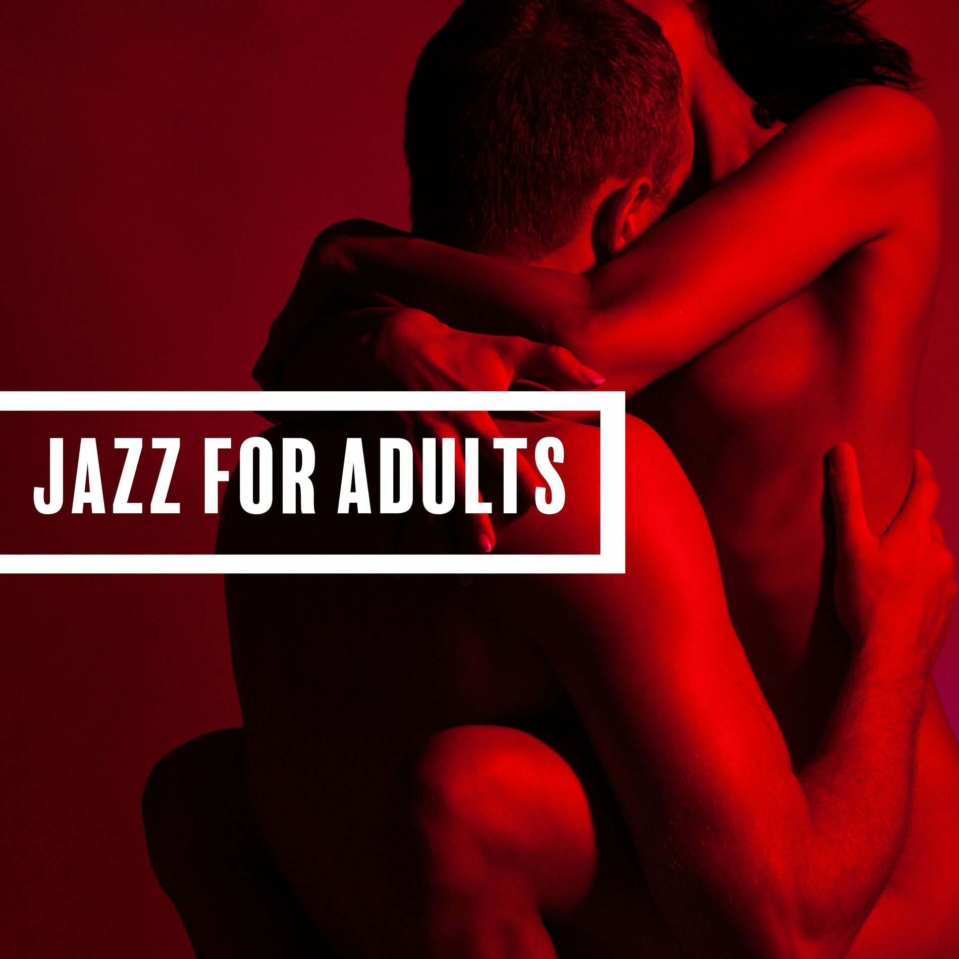 Sexual Music Collection - Jazz for Adults: Erotic Music for Sex and Making  Love: lyrics and songs | Deezer