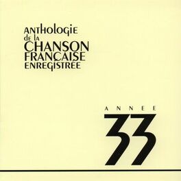 Album cover of Anthologie de la chanson francaise 1933