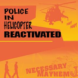 Album cover of Police In Helicopter Reactivated