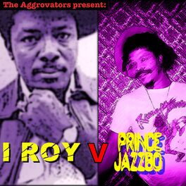 Album cover of I-Roy V Prince Jazzbo