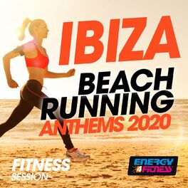 Album cover of Ibiza Beach Running Anthems 2020 Fitness Session (Unmixed Compilation For Fitness & Workout - 128 Bpm)