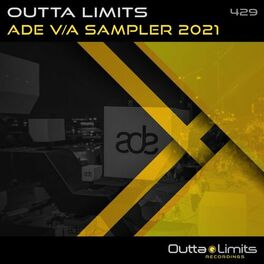 Album cover of Outta Limits ADE V/A Sampler 2021