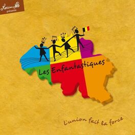 Album cover of L'union fait la force (12 chansons évoquant la Belgique et ses personnages célèbres : Jacques Brel, Magritte, Eddy Merckx,