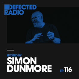 Album cover of Defected Radio Episode 116 (hosted by Simon Dunmore)