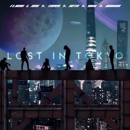 Album cover of LOST IN TOKYO (feat. Zakk DKV, Neo Dess, Lit Treek, Amauri HL & Keta)