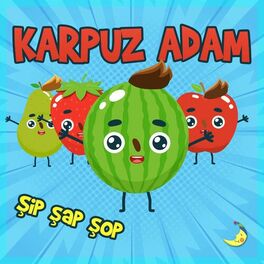 Album cover of Karpuz Adam Şip Şap Şop
