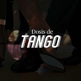 Album cover of Dosis de Tango