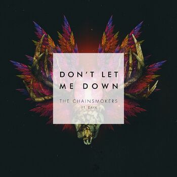 Don't Let Me Down (feat. Daya) cover
