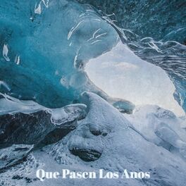 Album cover of Que Pasen Los Anos