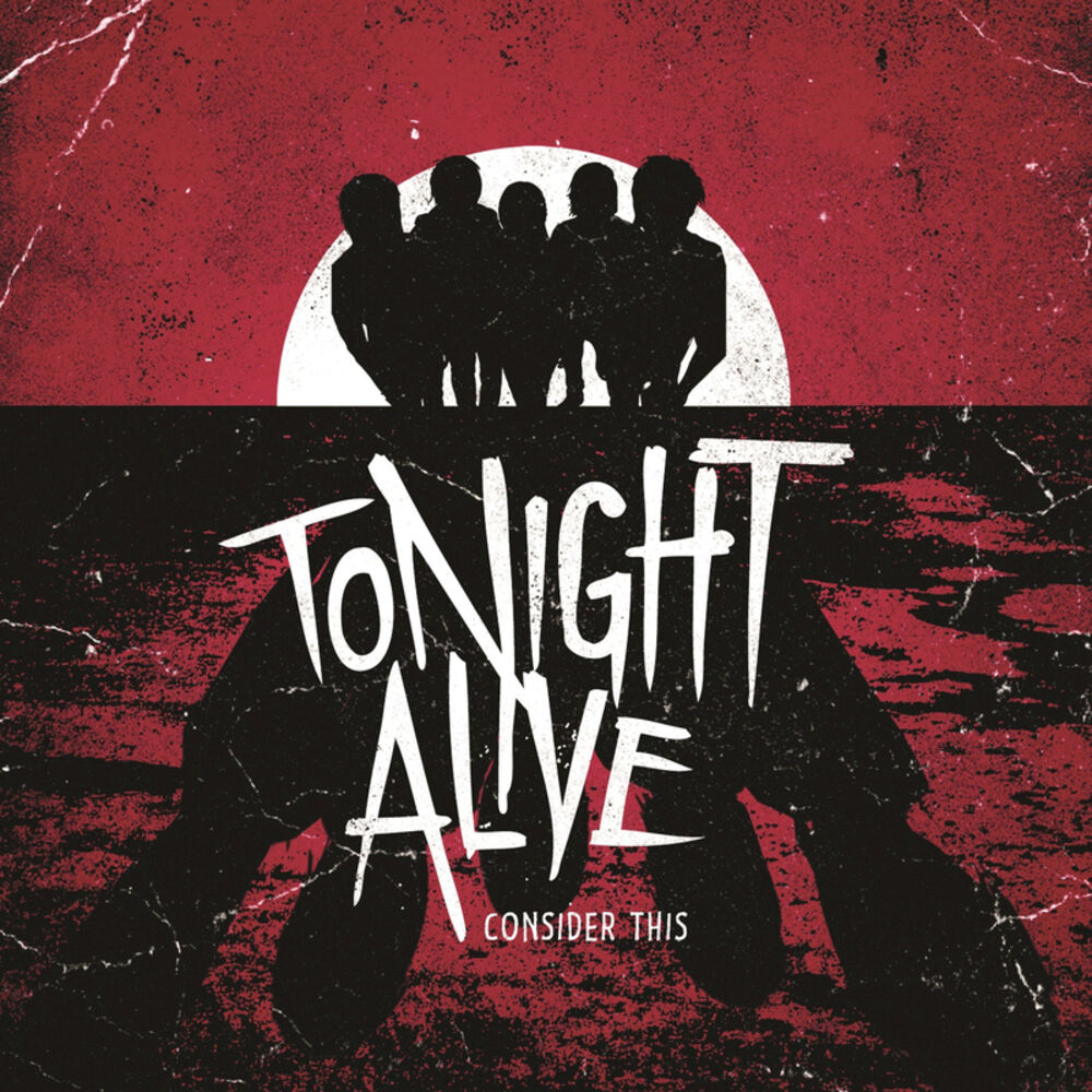 Tonight. Обложка Alive. Tonight Alive обложка. Tonight Alive album. Tonight Alive wasting away.