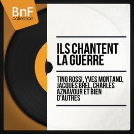 Album cover of Chansons françaises : ils chantent la guerre
