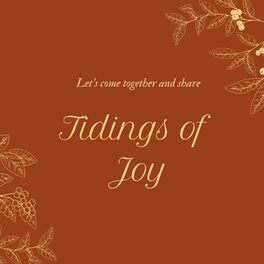 Album cover of Tidings of Joy (Let's come together and share)