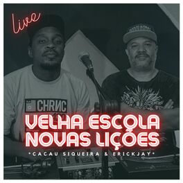 Album cover of Velha Escola / Novas Lições (Live Session)