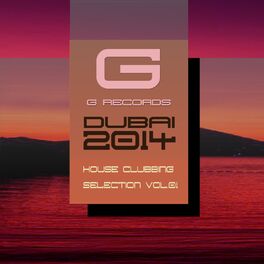 Album cover of Dubai 2014 House Clubbing Selection, Vol. 1