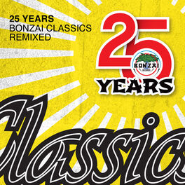 Album cover of 25 Years Bonzai Classics - Remixed