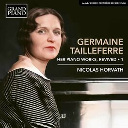 Album cover of Tailleferre: Revived Piano Works, Vol. 1