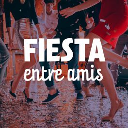 Album cover of Fiesta entre amis