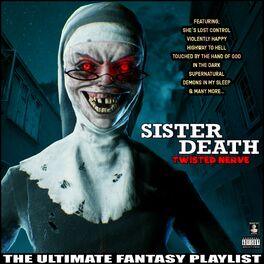 Album cover of Sister Death Twisted Nerve The Ultimate Fantasy Playlist