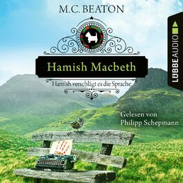 Album cover of Hamish Macbeth verschlägt es die Sprache - Schottland-Krimis - Teil 14 (Ungekürzt)
