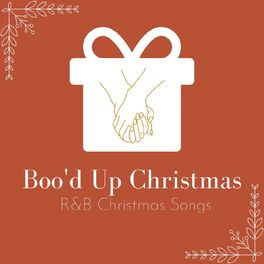 Album cover of Boo'd Up Christmas: R&B Christmas Songs