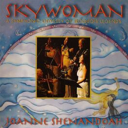 Album cover of Skywoman a Symphonic Odyssey of Iroquois Legends