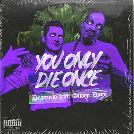 Album cover of You Only Die Once (feat. Snoop Dogg)