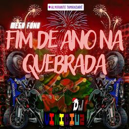 Album cover of Mega Funk Fim de Ano na Quebrada