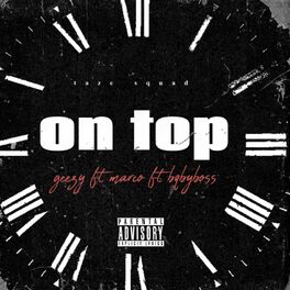 Album cover of On top (feat. Geezy & Baby boss)