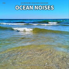 Album cover of #001 Ocean Noises for Napping, Relaxation, Meditation, to Stop Headache