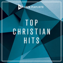 Album cover of SOZO Playlists: Top Christian Hits