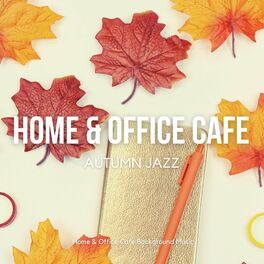 Album cover of Home & Office Cafe Autumn Jazz