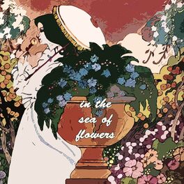 Album cover of In the Sea of Flowers
